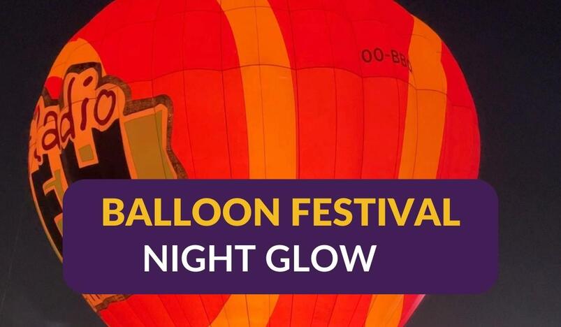 Balloon Festival Night Glow